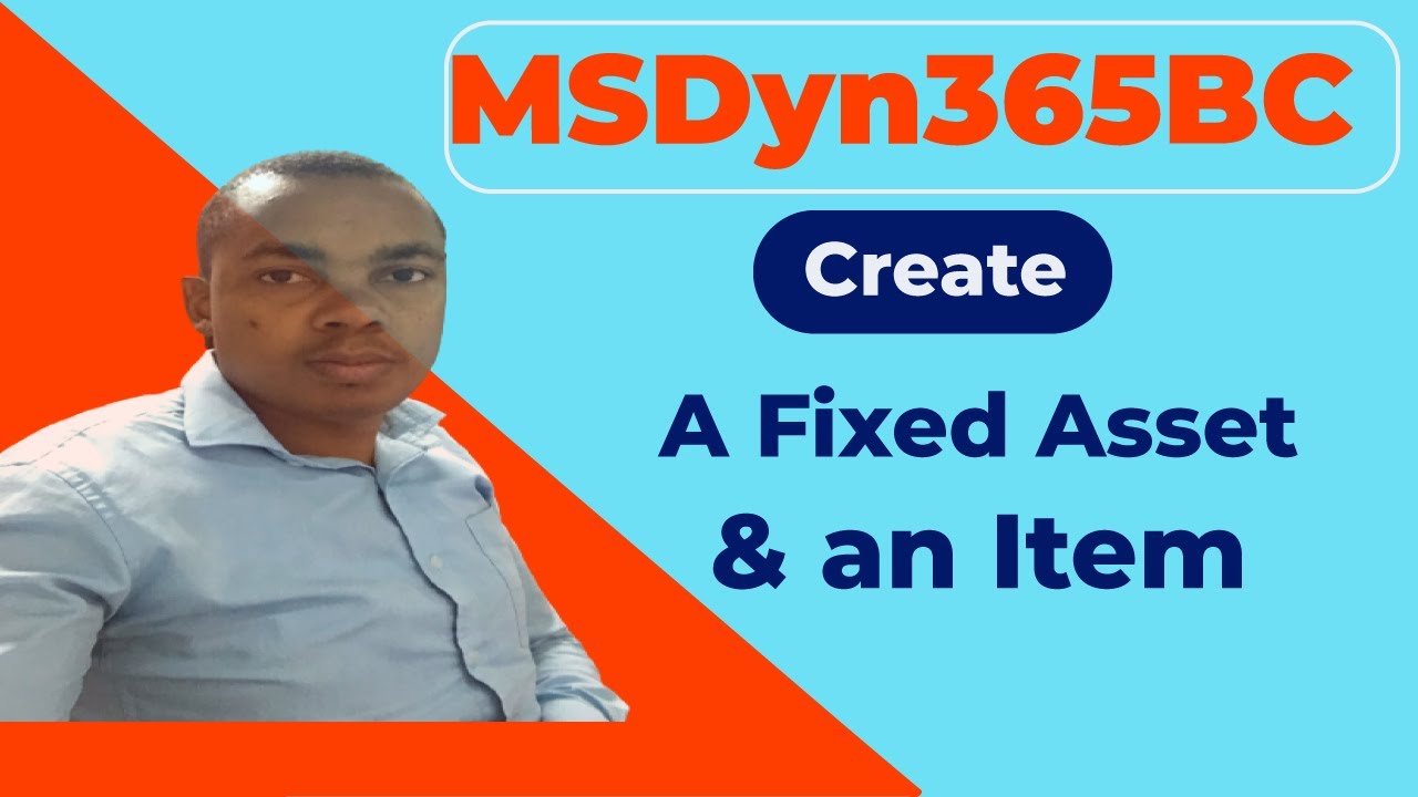 Create a Fixed Asset and an Item in Microsoft Dynamics 365 Business Central.