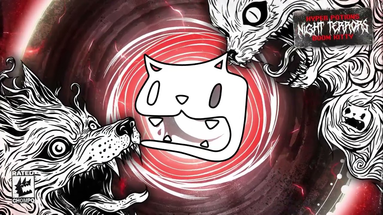 Hyper Potions x Boom Kitty - Night Terrors [CHOMPO]