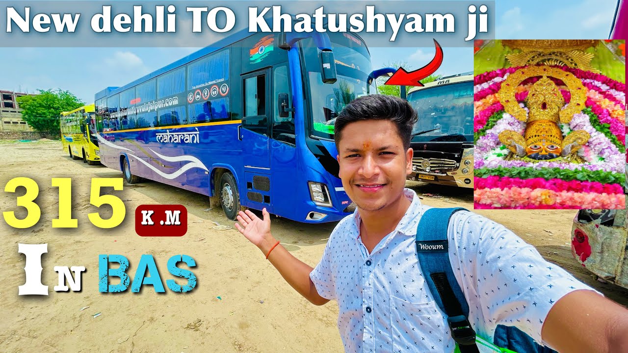New Dehli TO Khatushyam ji BY luxury bus