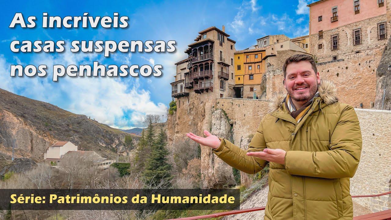 AS CIDADES MAIS BONITAS DA EUROPA: A INCR&Iacute;VEL VILA DE CUENCA CONSTRU&Iacute;DA ENTRE 2 PENHASCOS NA ESPANHA