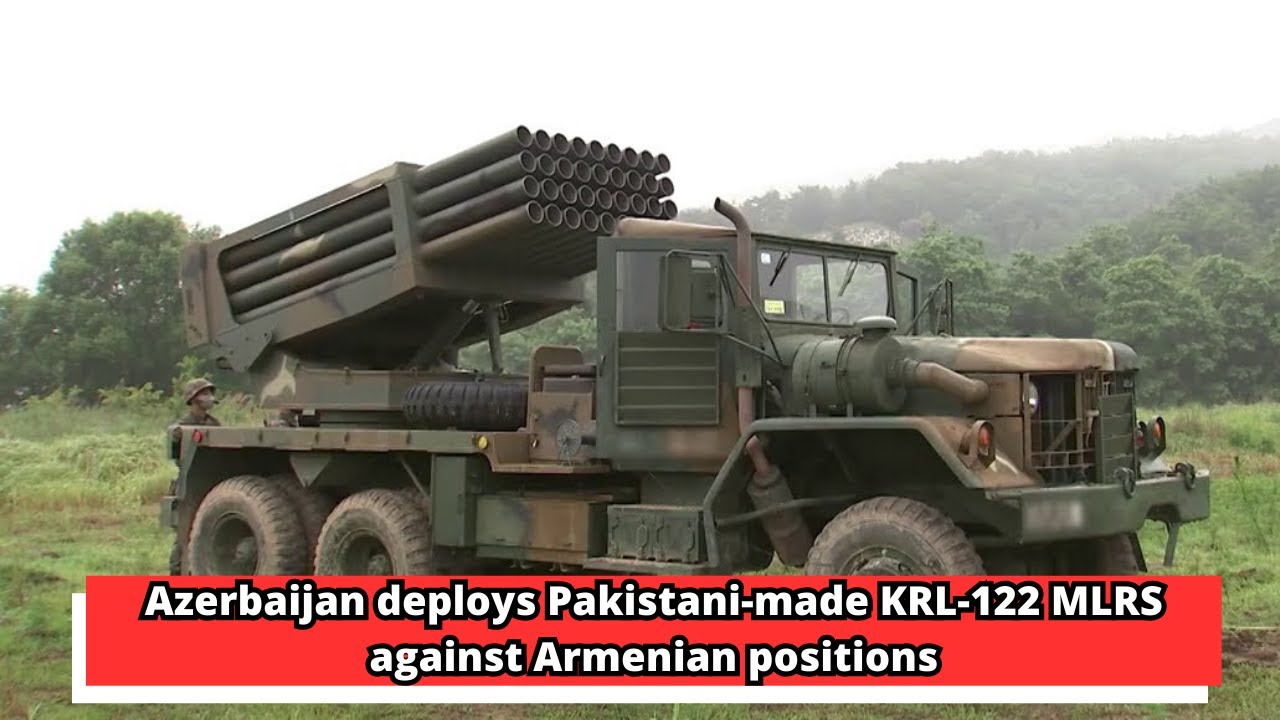 Azerbaijan deploys Pakistani made KRL 122 MLRS against Armenian positions