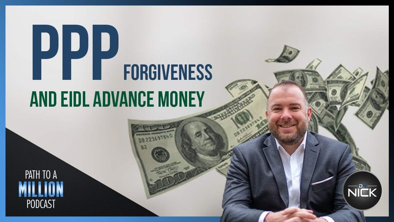 PPP Forgiveness and EIDL Advance Money