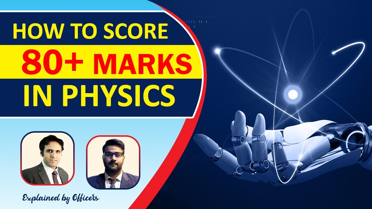 CSS Physics | PMS Physics | Physics Syllabus | Score 80+ Marks in Physics Aneek Anwar | Study River