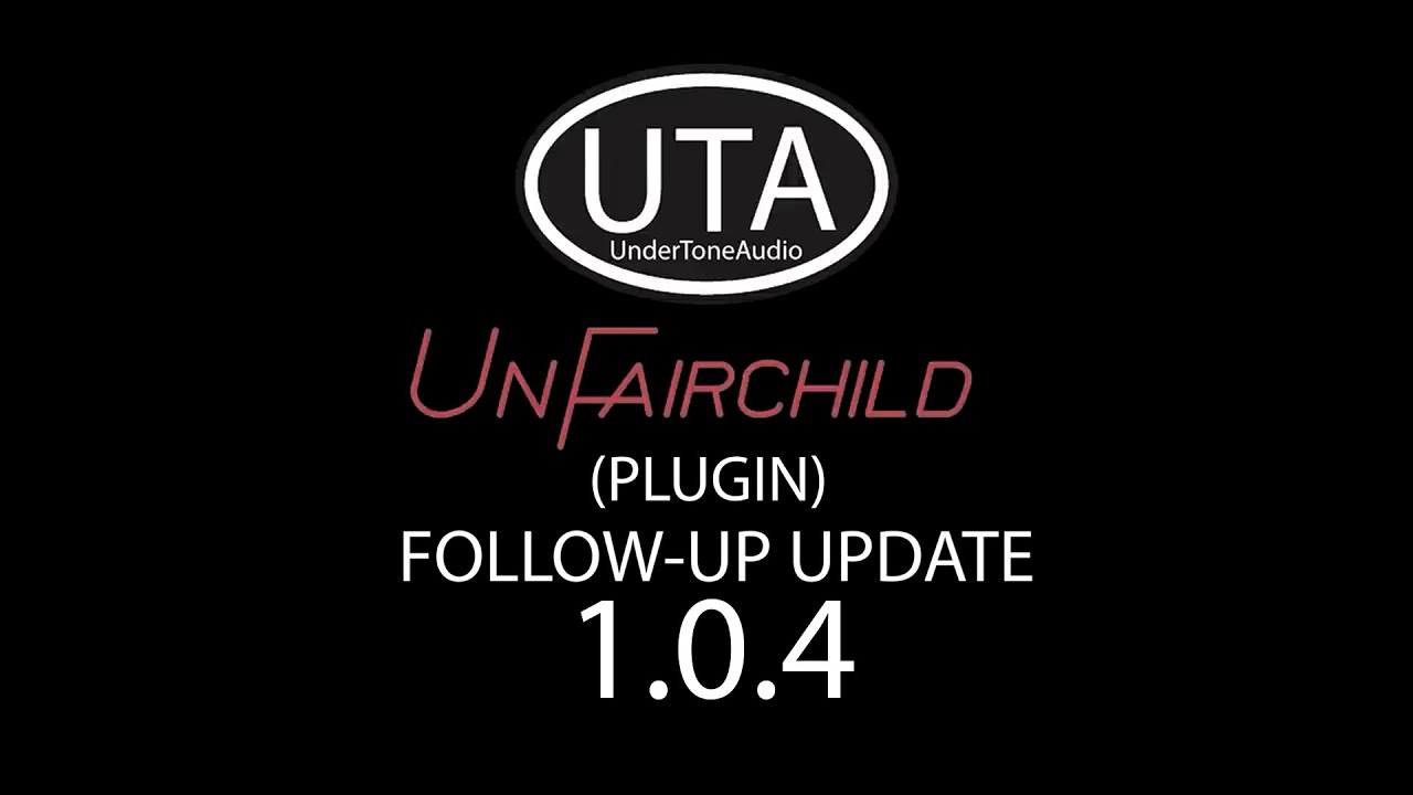 UnFairchild UPDATE Follow-Up 1.0.4