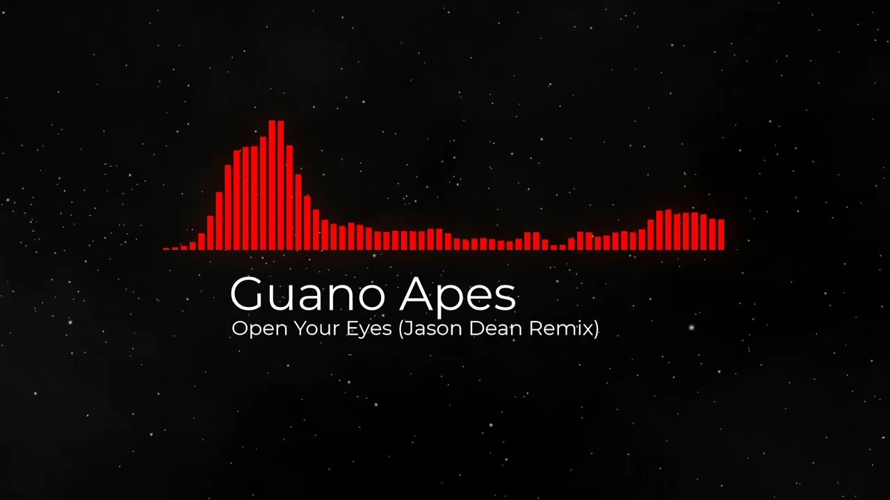 Guano Apes - Open Your Eyes (Jason Dean Remix)