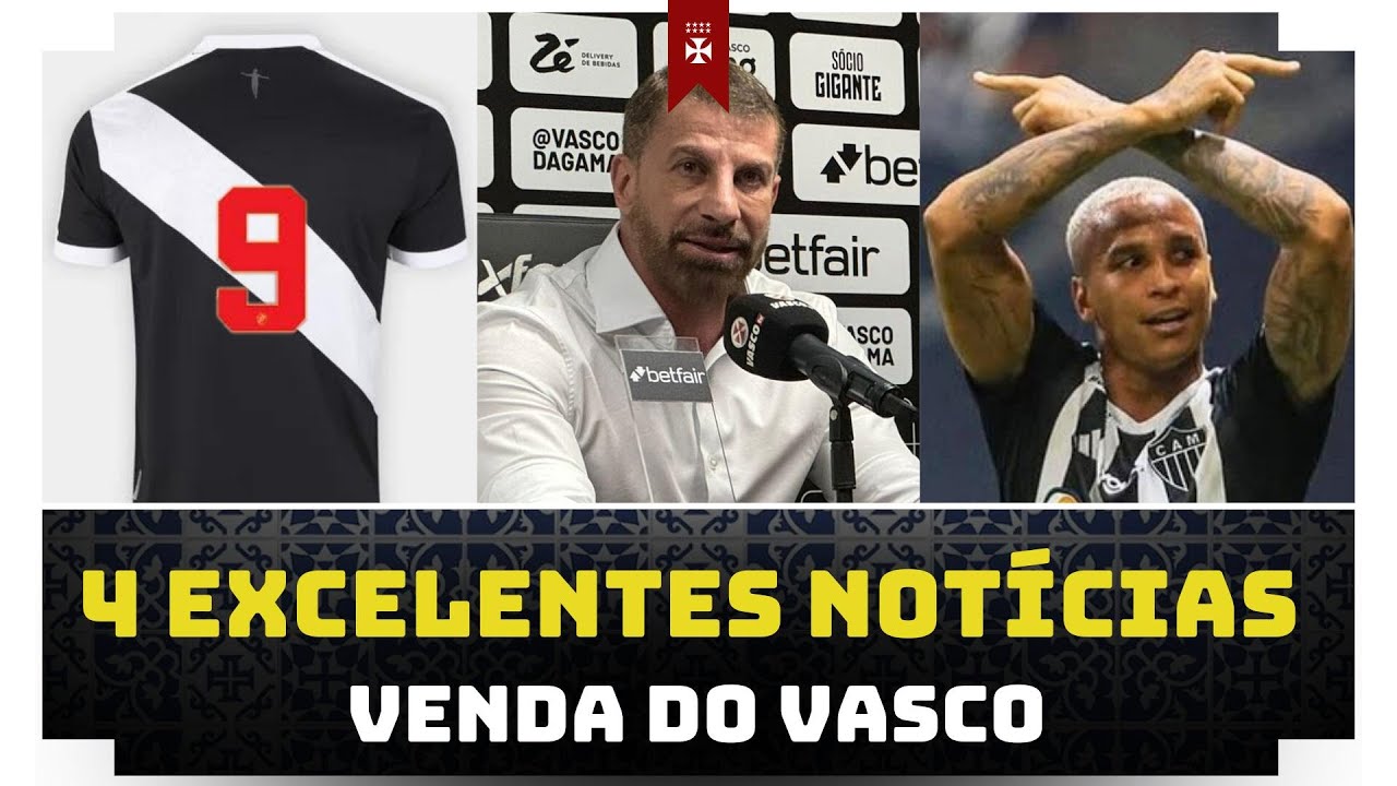 5 EXCELENTES NOTÍCIAS: VENDA DO VASCO, $500 MILHÕES EM RENOVAÇÃO E REFORÇOS!