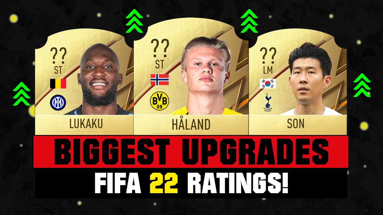 FIFA 22 | BIGGEST RATING UPGRADES! 😱🔥 ft. Haaland, Son, Lukaku...