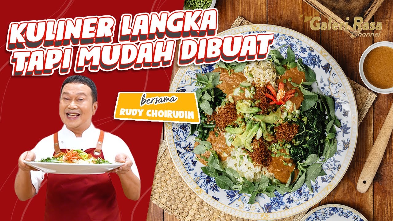 RUDY CHOIRUDIN | KULINER LANGKA TAPI MUDAH DIBUAT ~ PECEL KEMBANG TURI