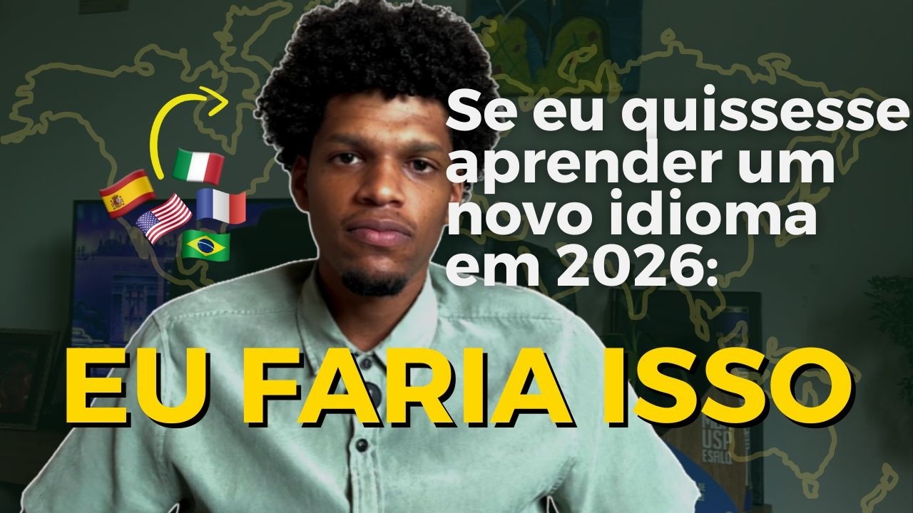 Um guia honesto para aprender idiomas em 2026 (Sem método tradicional)