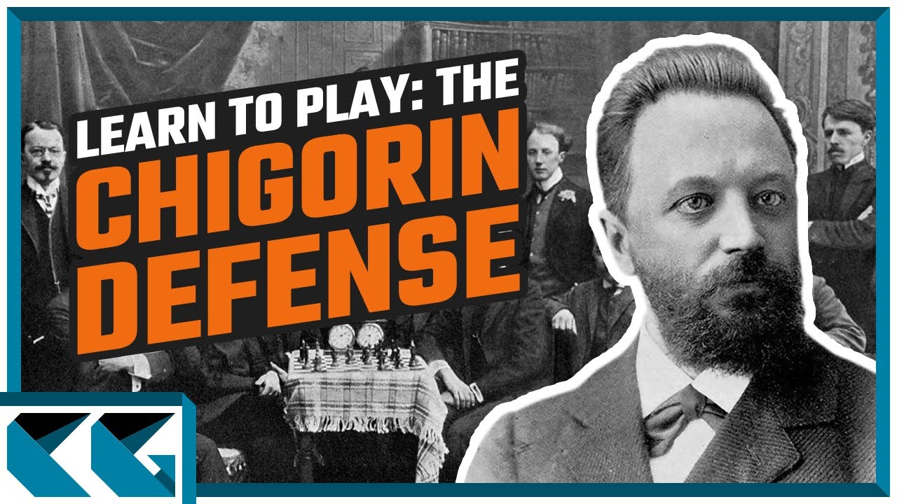 Chess Openings: Learn to Play the Chigorin Defense!