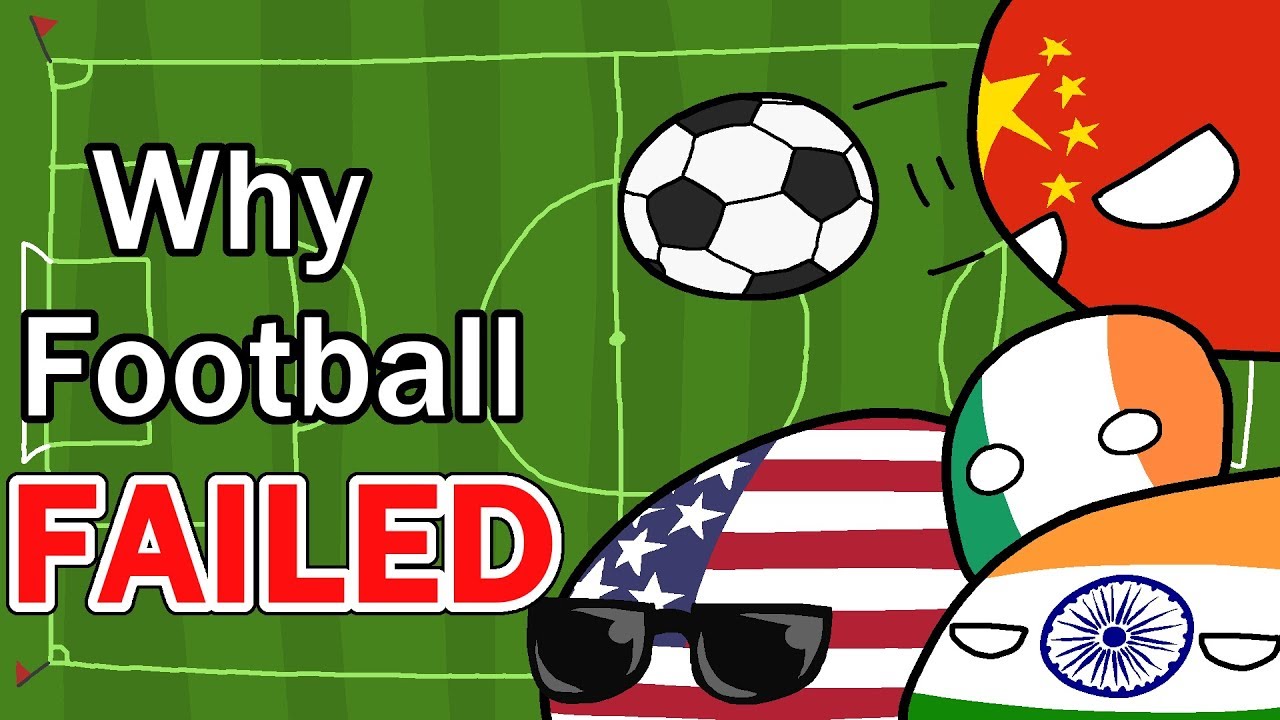 Why Football Failed (in some places)