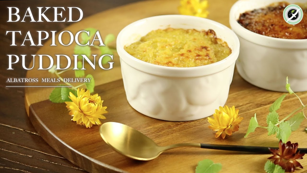 Baked Tapioca Pudding | Vegan & Gluten-Free Dessert Recipe ! | ALBATROSS MEALS DELIVERY