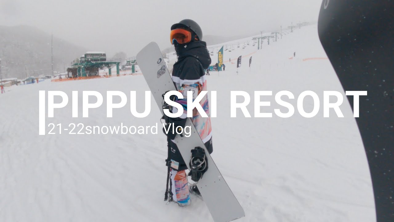 PIPPU SKI RESORT/21-22snowboard Vlog No.1