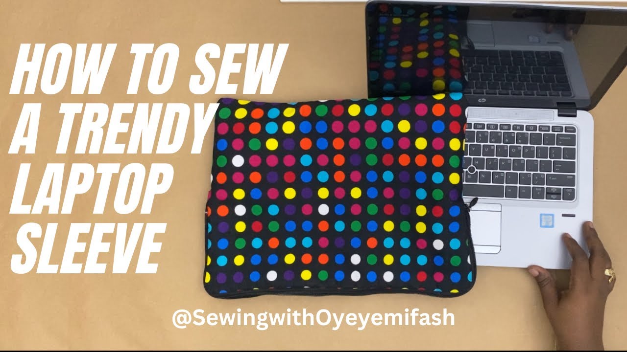 How to sew a trendy laptop sleeve