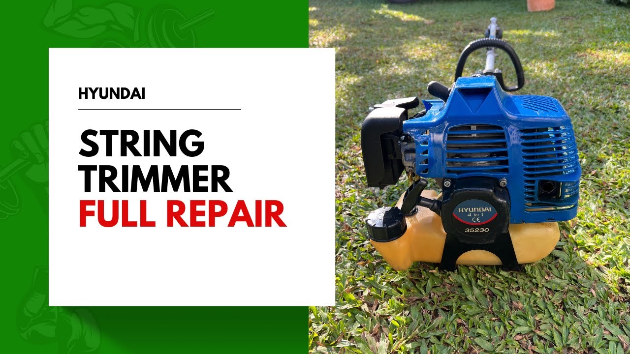 Hyundai weed eater repair