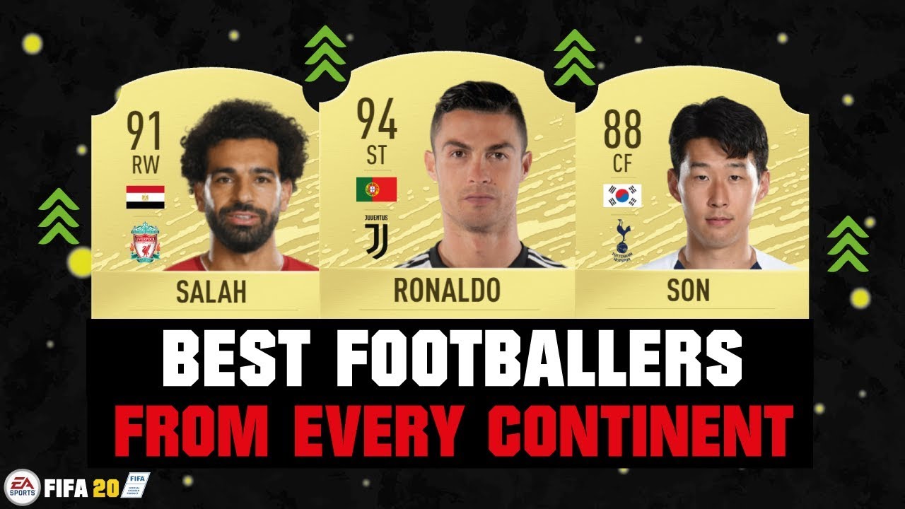 FIFA 20 | BEST FOOTBALLERS FROM EVERY CONTINENT! 🌍😱| FT. RONALDO, SALAH, SON... etc