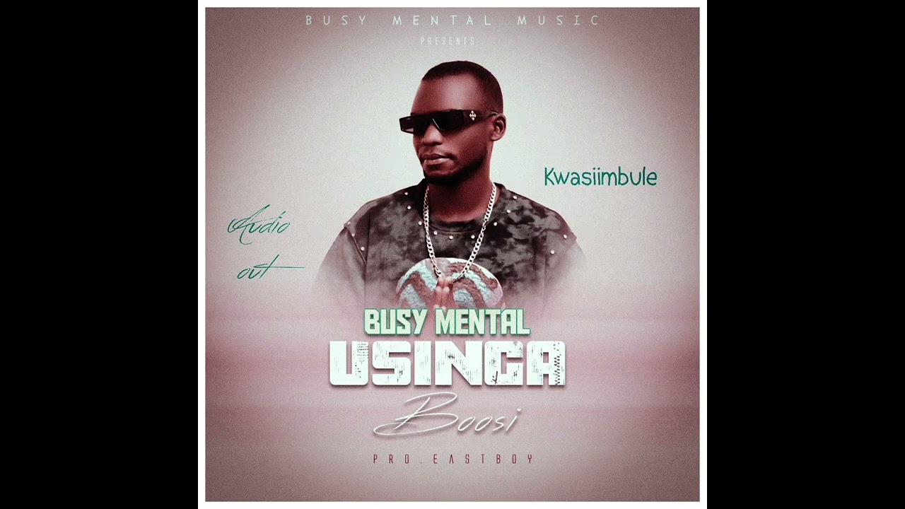 Usiinga Boosi official audio by Busy Mental Umufumbo