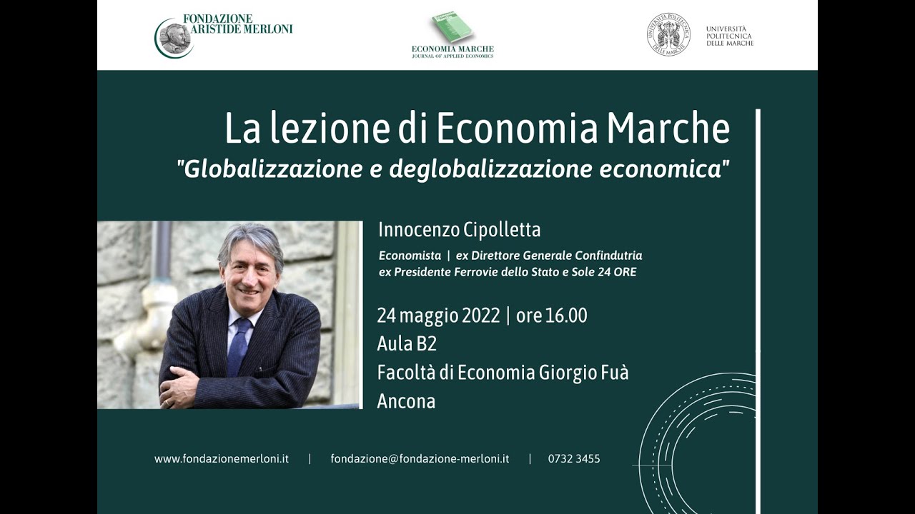 La lezione di Economia Marche - Innocenzo Cipolletta | 24 maggio 2022