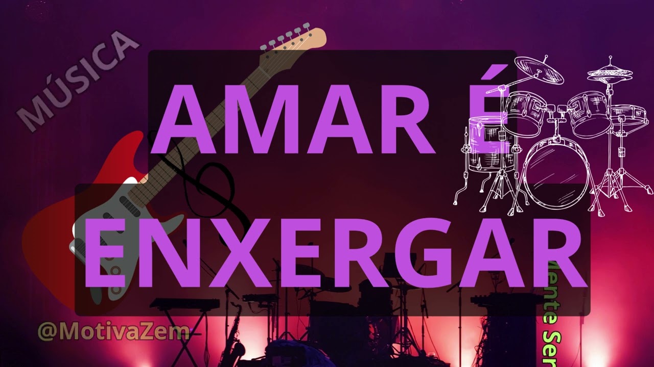 MÚSICA AMAR É ENXERGAR — Amar é Enxergar a Alma | Música Inspiradora