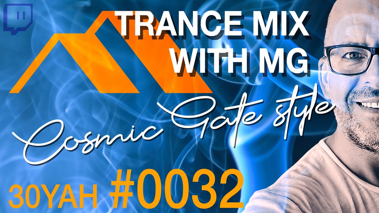 Cosmic Gate inspired set - Trance, progressive and melodic techno -  DJ mix - 30 years & home #0032