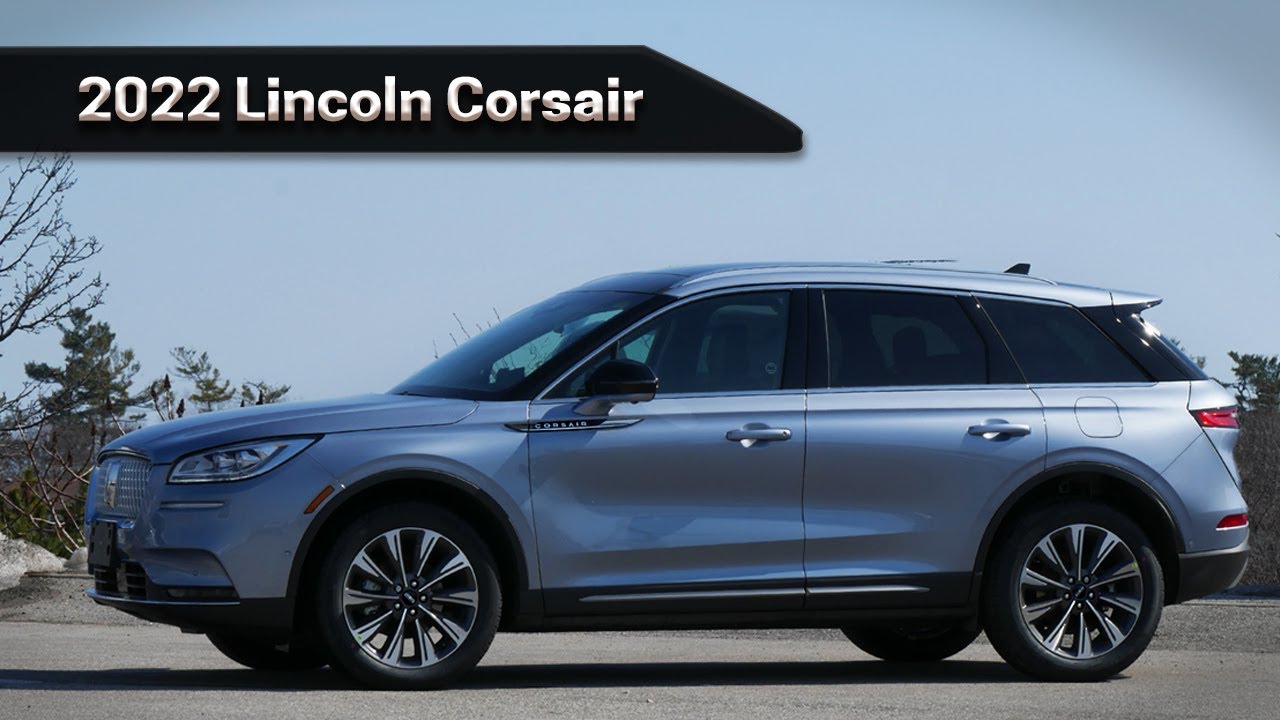 2022 Lincoln Corsair | Learn everything about what this luxury crossover has to offer