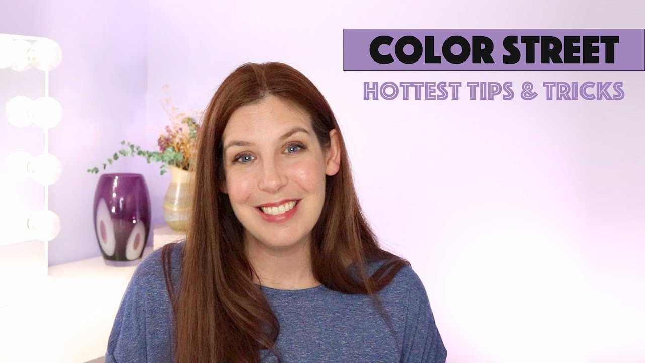 Check out my Hottest Color Street Tips and Tricks
