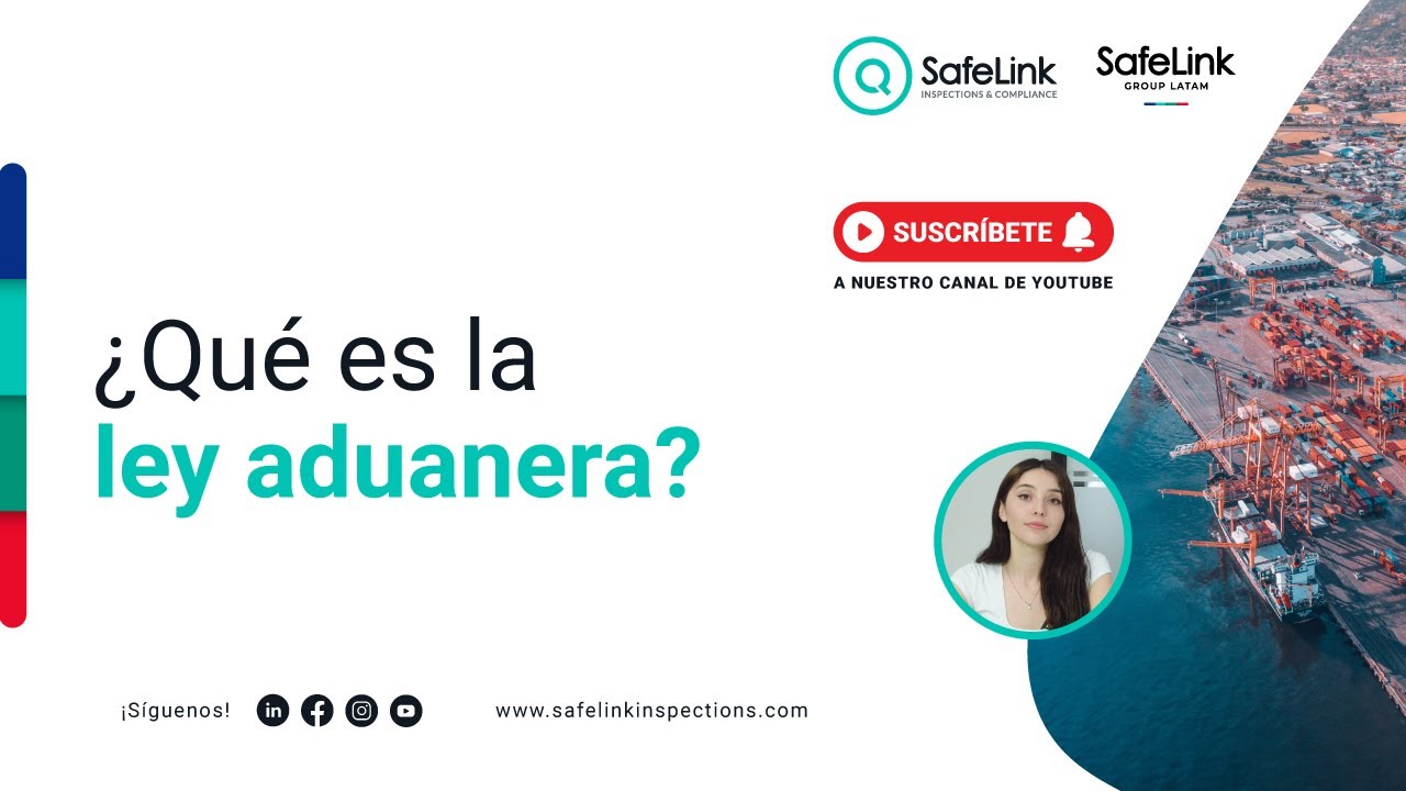 ¿Qué es la ley aduanera? Actualizaciones y definiciones 📖