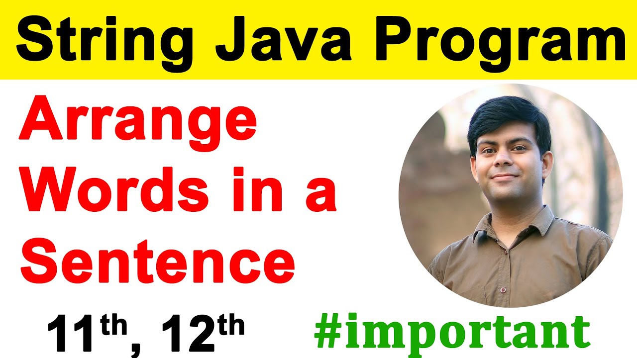 Arrange Words according to Length & Alphabetically | Important String Java Program for Class 11, 12