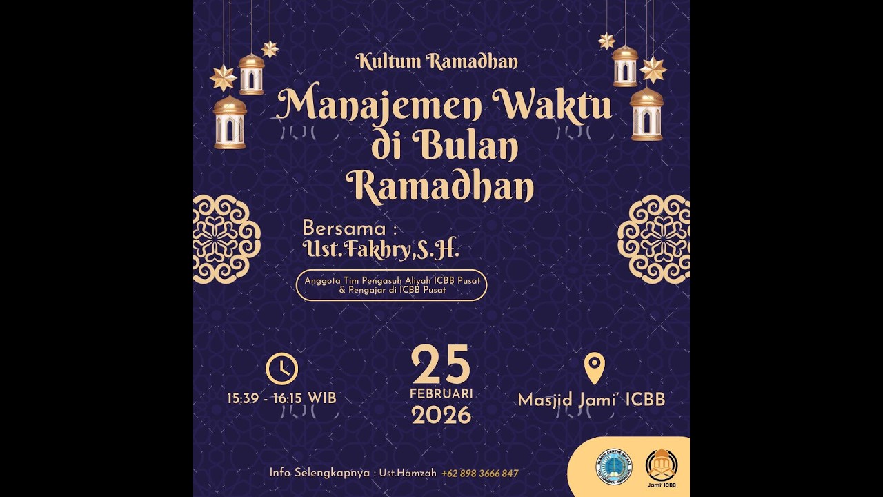 Kultum Ramadhan - Manajemen Waktu di Bulan Ramadhan | Bersama Ustadz Fakhry, S.H.