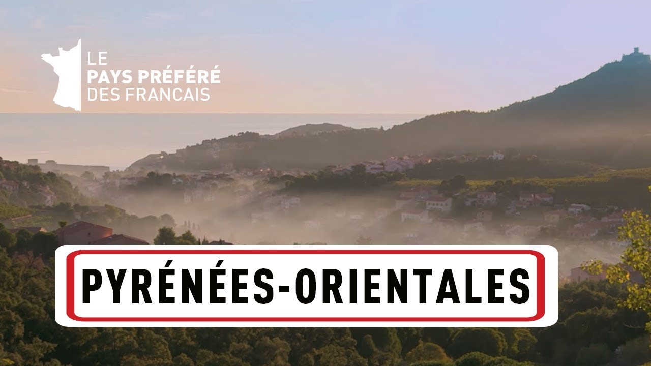 Pyrénées Orientales - Les 100 lieux qu'il faut voir