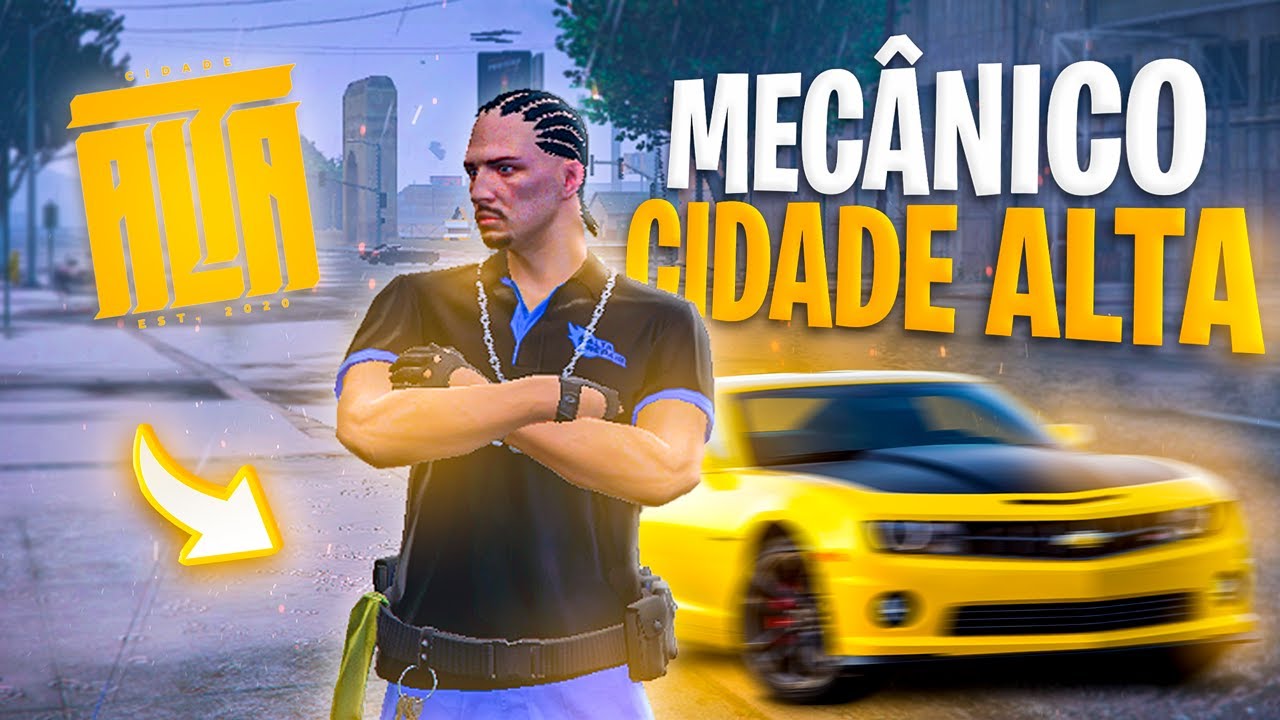Primeiro dia sendo MECÂNICO no CIDADE ALTA RP! - GTA RP