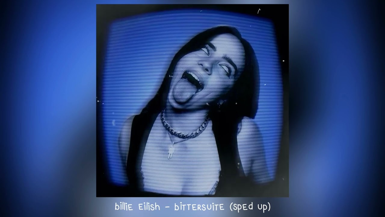 billie eilish - bittersuite (𝒔𝒑𝒆𝒅 𝒖𝒑)