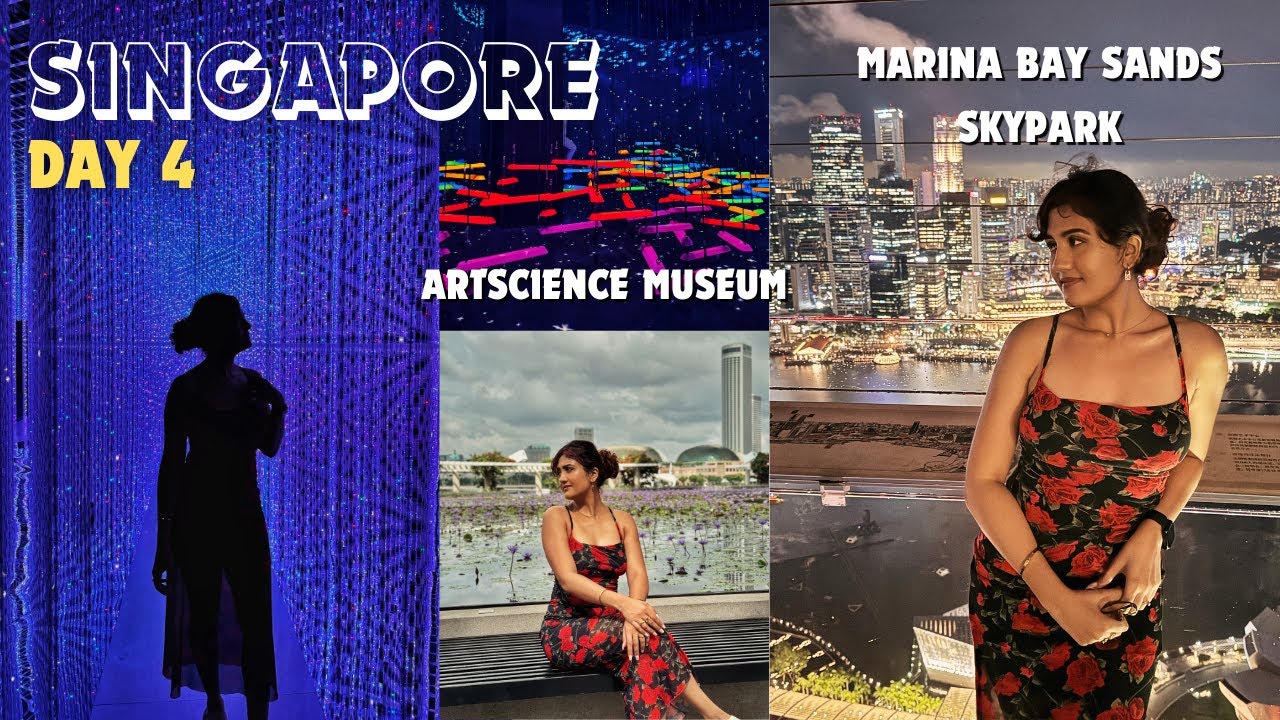 Singapore Day 4 - ArtScience Museum, Marina Bay Sands, SkyPark Observation Deck, Shoppes Mall