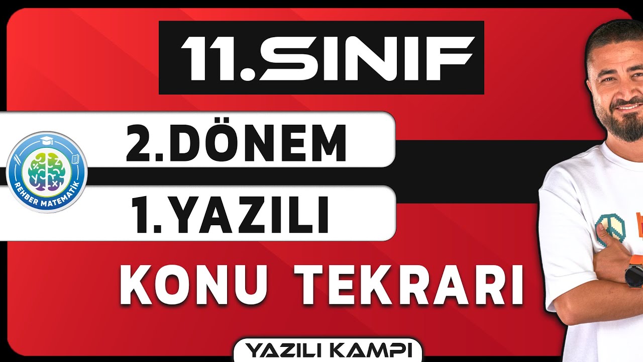 11.SINIF MATEMATİK 2.DÖNEM 1.YAZILI KONU TEKRARI | 💯 YAZILI KAMPI 💯