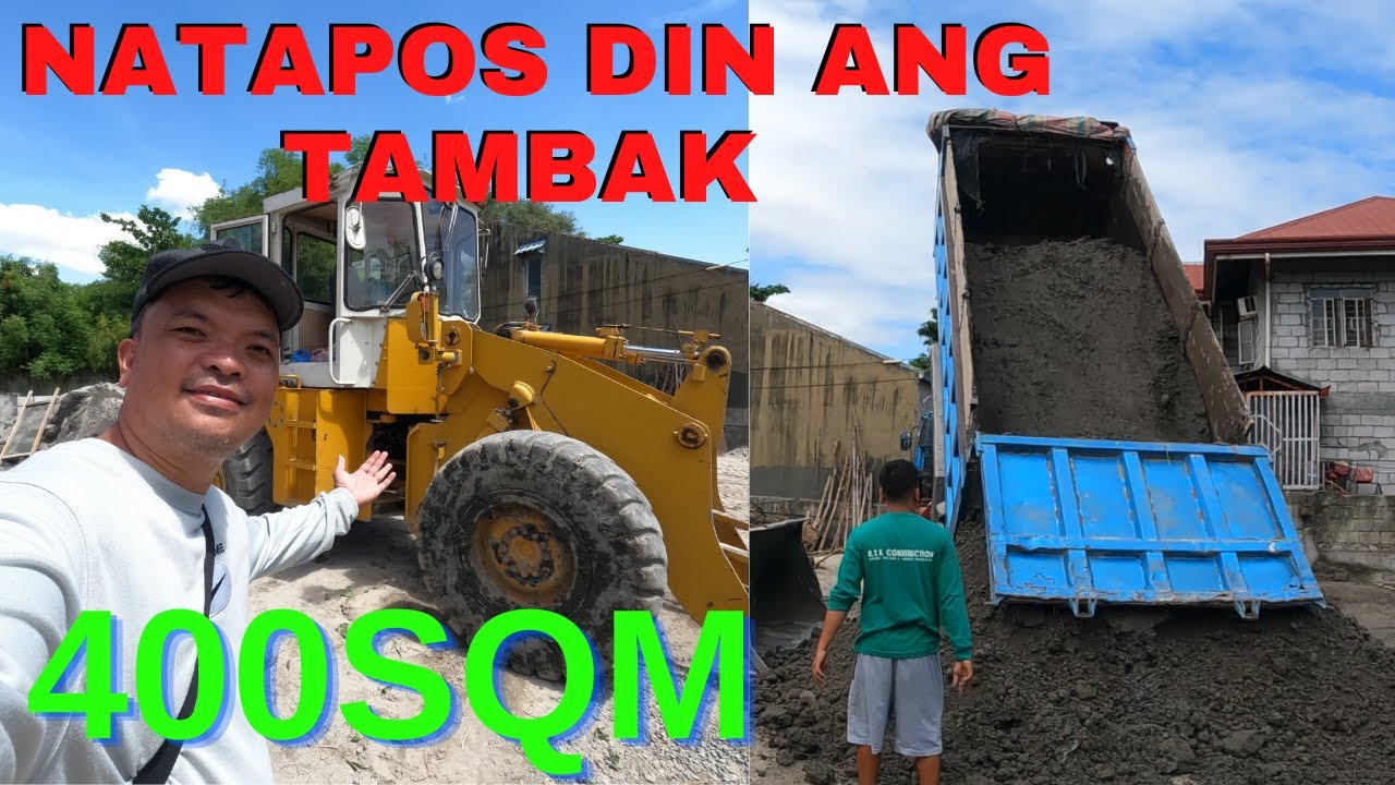 DAY 21 ILANG DAM TRUCK NA PANAMBAK ANG NAUBOS SA 400sqm na LOTE?