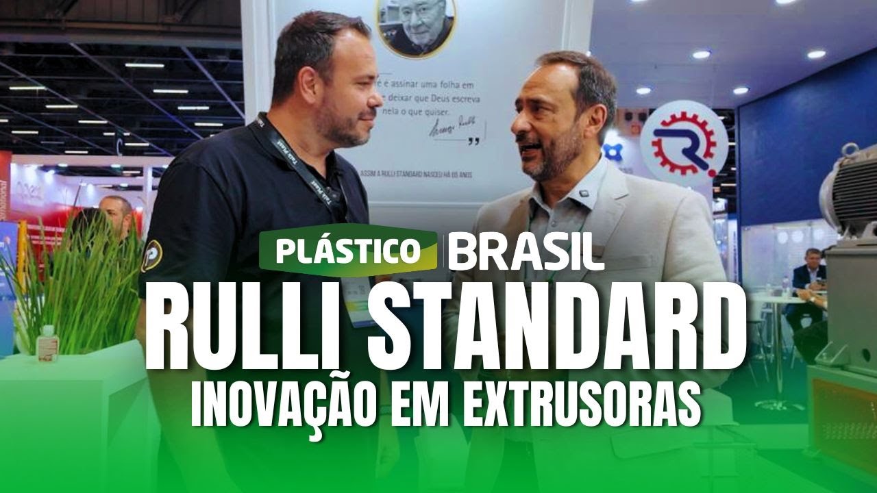 Rulli Standard na Plástico Brasil 2025 - Inovação em Extrusoras - COBERTURA TALKPLAST