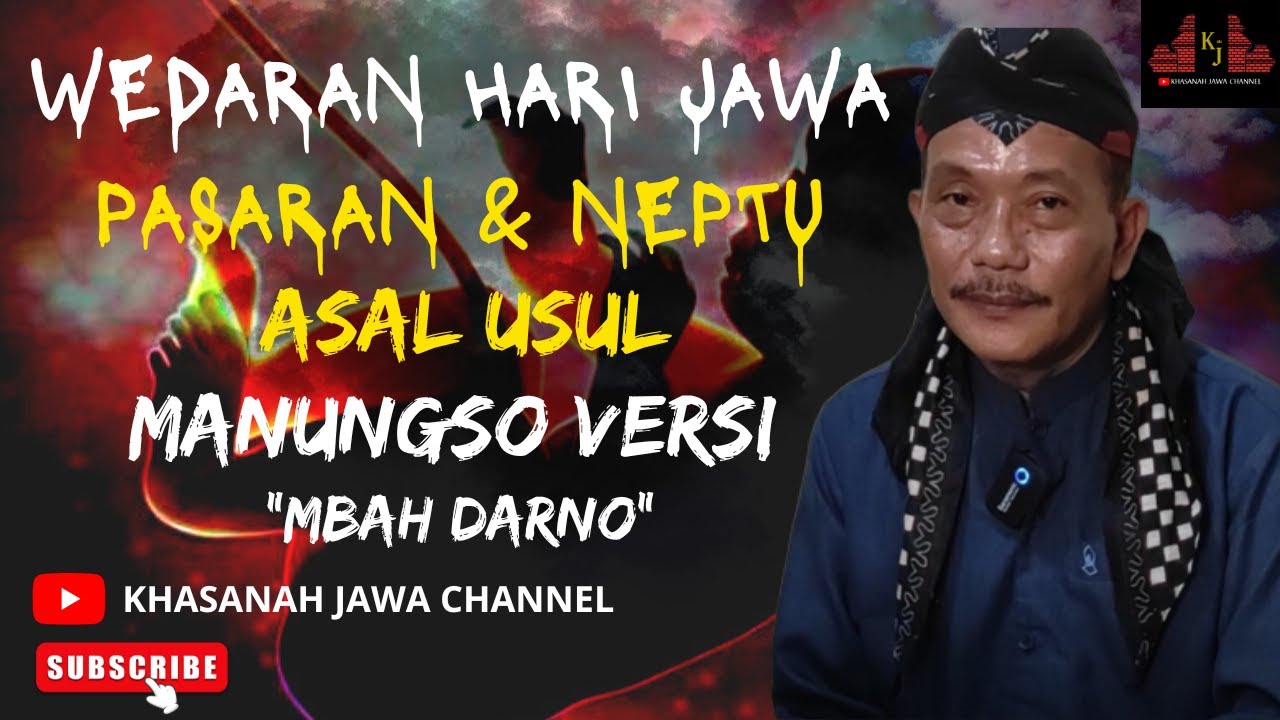 MAKNA LEPAS SANGKAN PARANING DUMADI HITUNGAN HARI JAWA, PASARAN DAN NEPTU - KHASANAH JAWA  CHANNEL