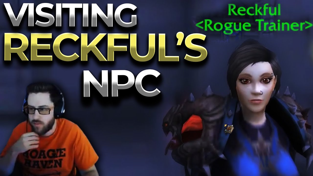 Visiting Reckful's NPC