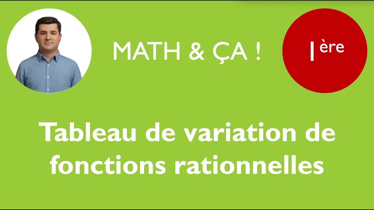 Tableau de variation de fonctions rationnelles