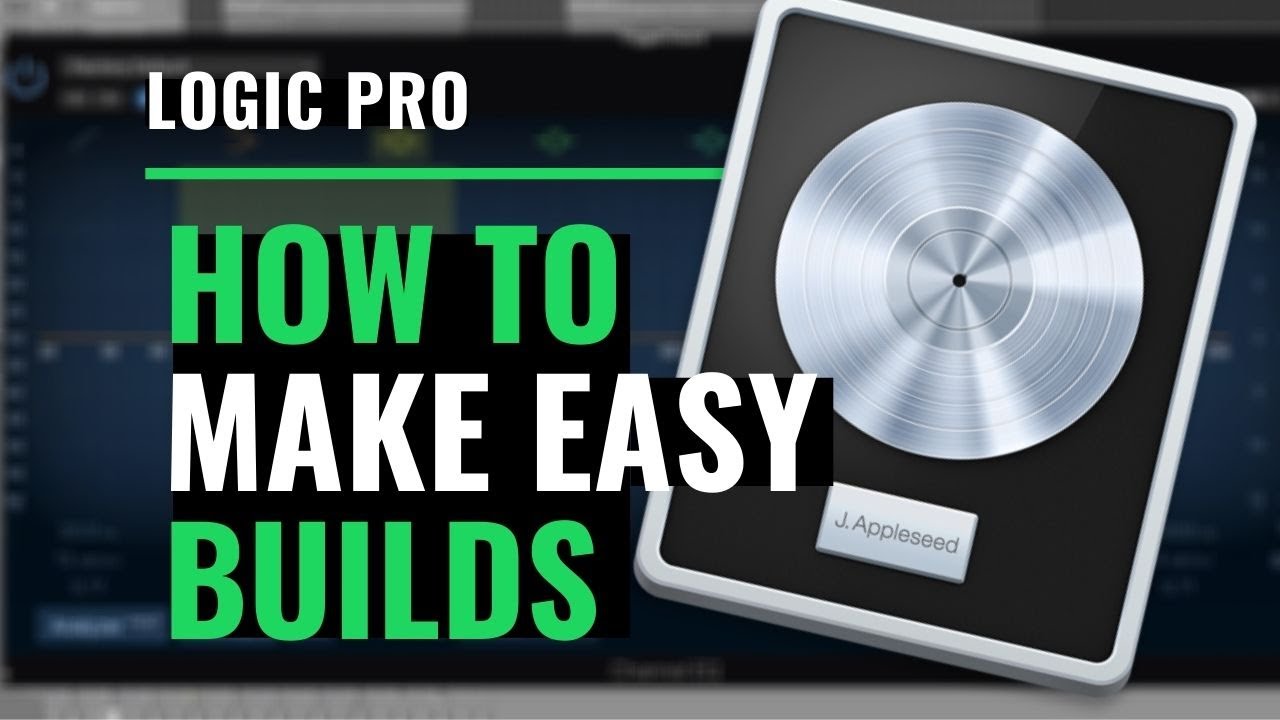 Logic Pro: The Best Tips and Tricks to Get the Best EDM Buildups