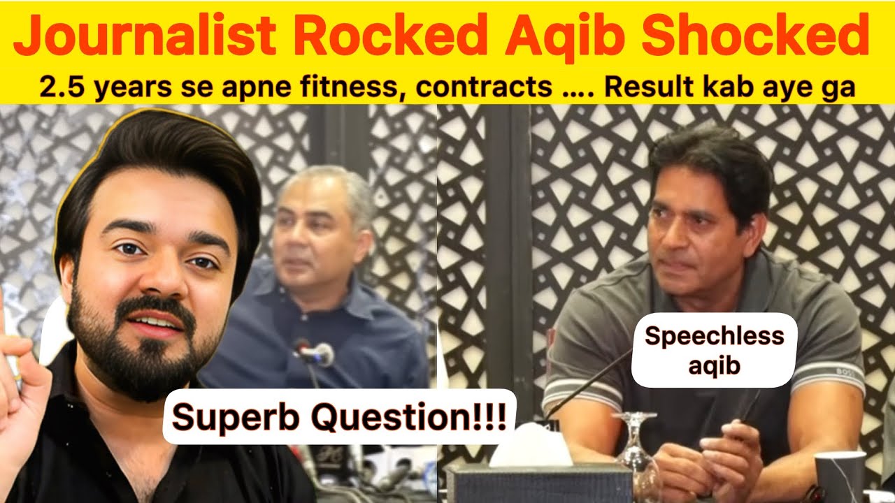 Aqib Javed shocked Journalist Rocked | Speechless Aqib javed today in Press Conference 