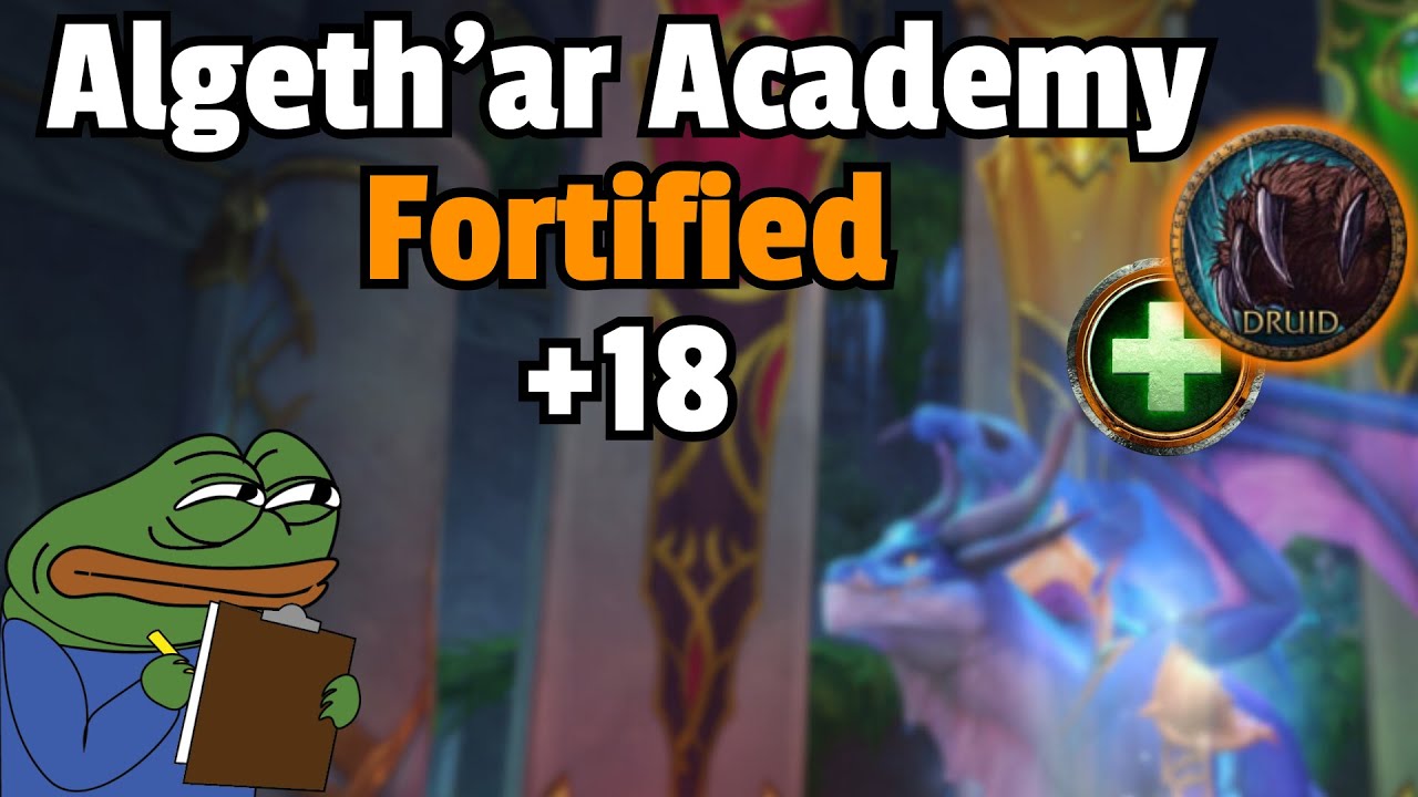 +18 Algeth'ar Academy - Resto Druid PoV