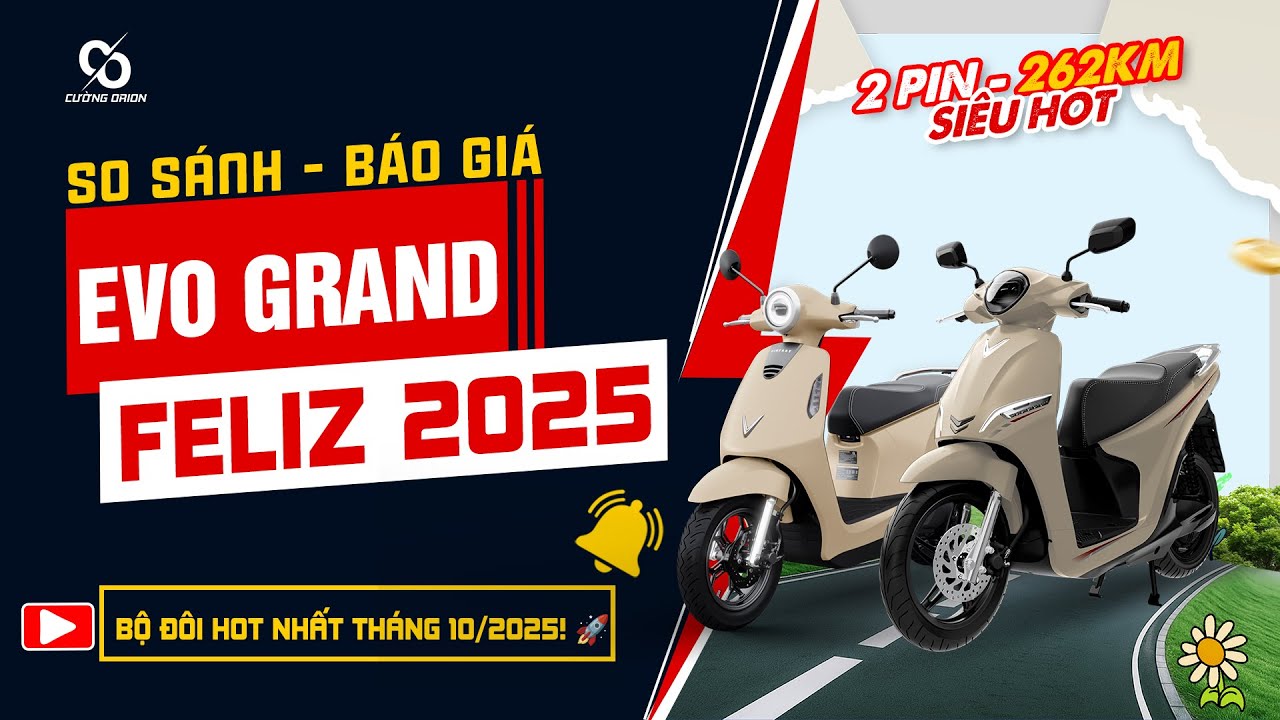 ✨ SO GĂNG VINFAST EVO GRAND vs FELIZ 2025 – BỘ ĐÔI HOT THÁNG 10/2025! 🚀 | Cường Xe Điện Vinfast
