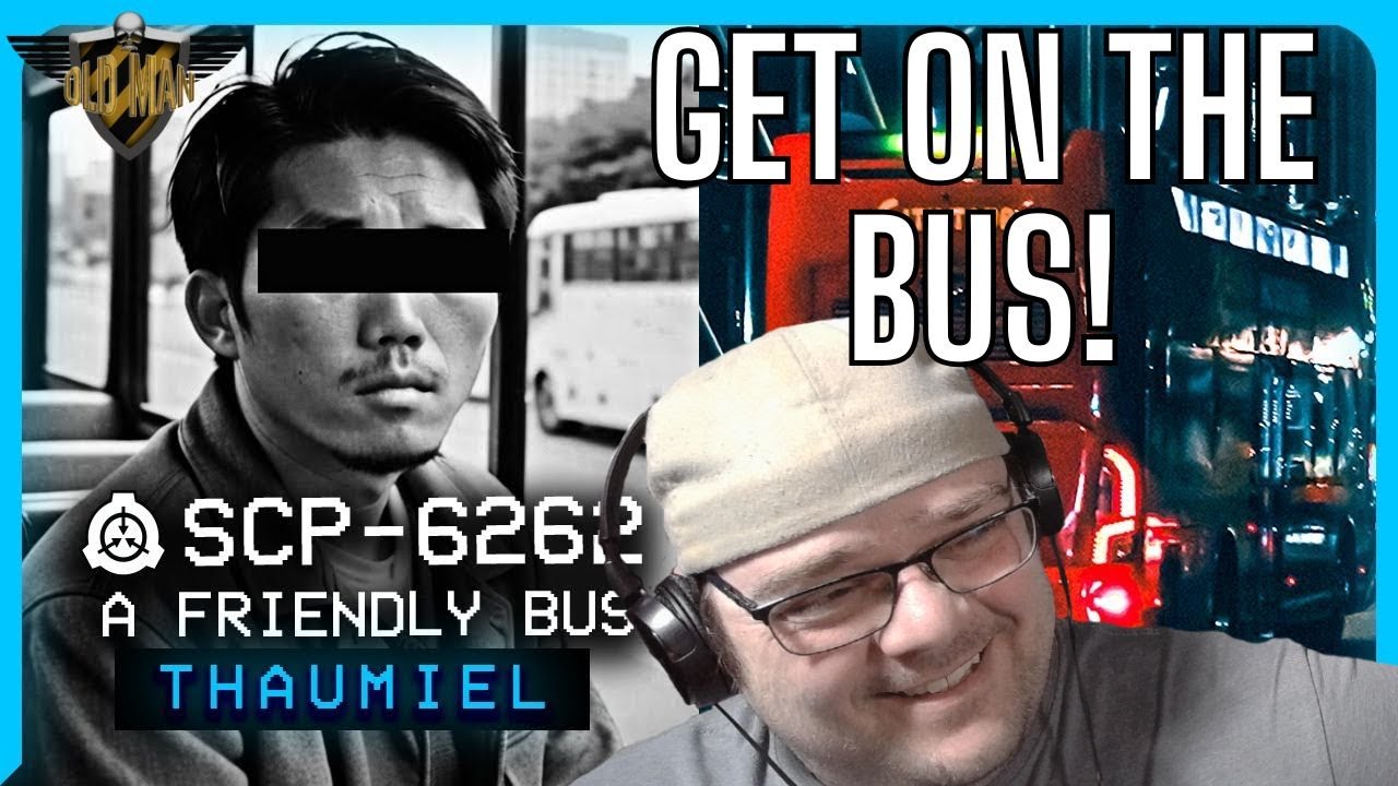Surprisingly Wholesome - SCP-6262 - A Friendly Bus from The Volgun - Reaction