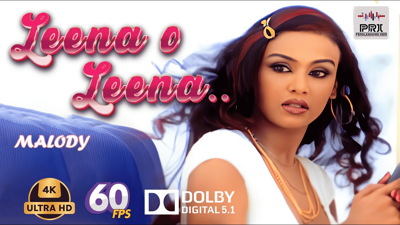 Leena O Leena Remix (melody) - D.J Doll Remix 2160p 4K60fps UHD Remastered by @popremasteredindia