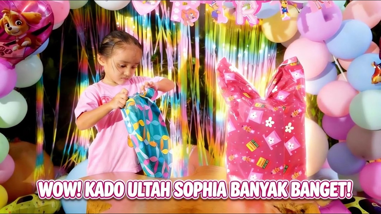 Unboxing Kado Ulang Tahun Sophia | Isinya Apa Aja Ya? 🎂🎁