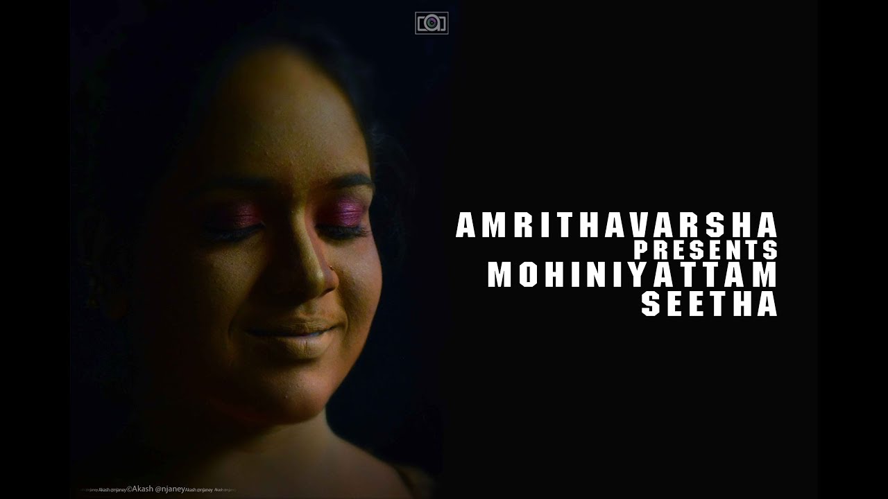 MOHINIYATTAM.....AMRITHAVARSHA KANNAN. .