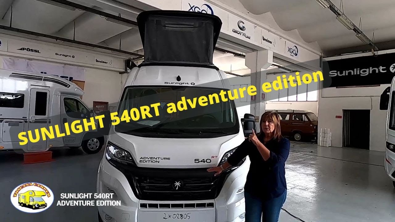 Scopri SUNLIGHT 540RT ADVENTURE EDITION: Gabriella di Toscana Camper te lo presenta
