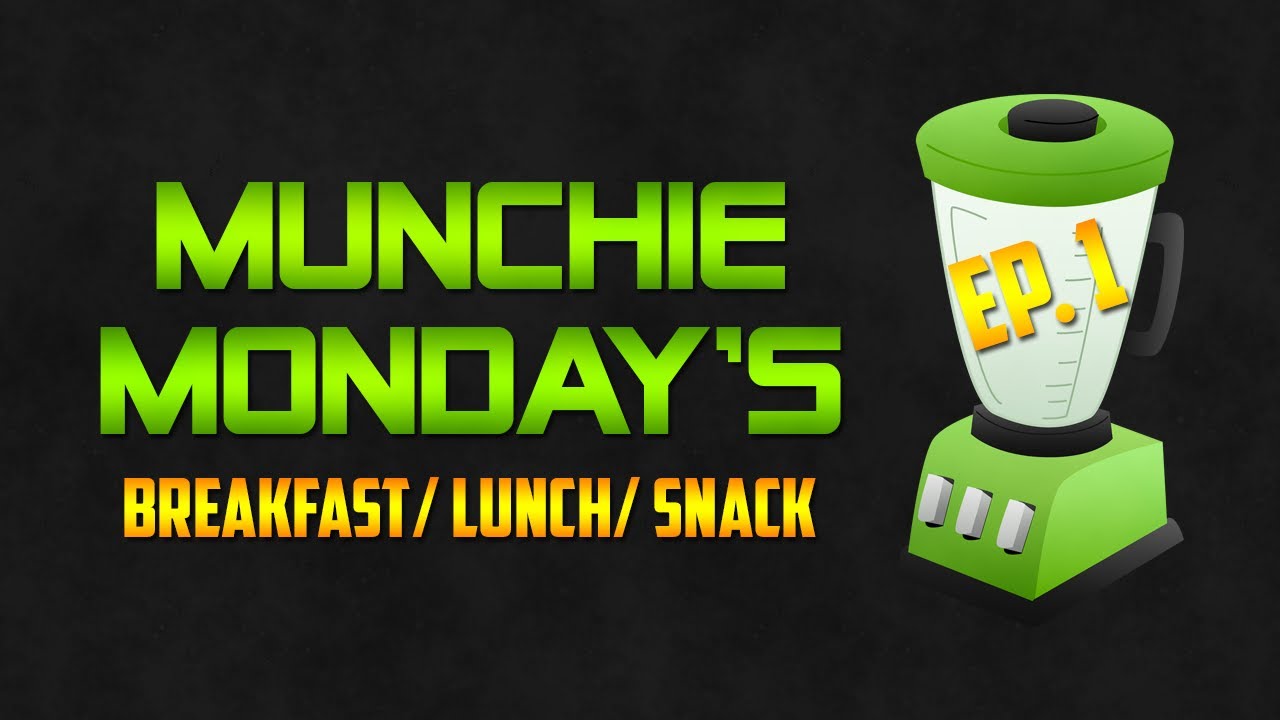 Munchie Monday's Episode 1