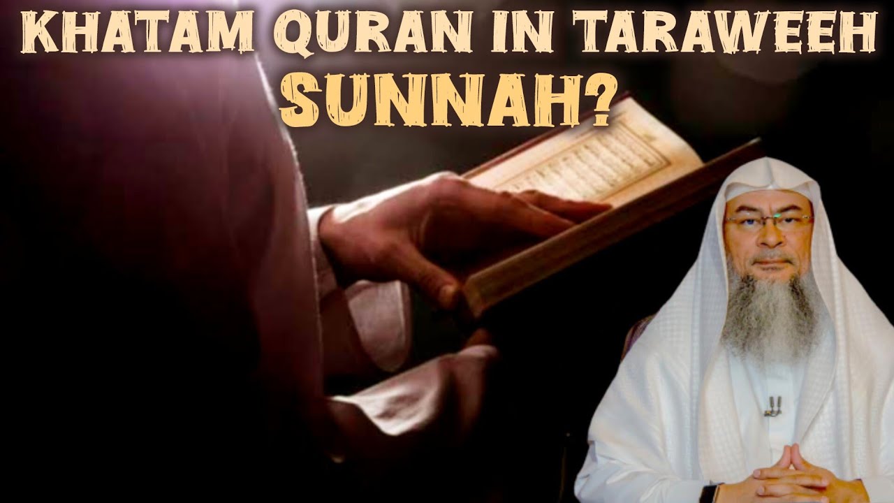 Khatam of Quran in Taraweeh (Is it sunnah) or read from memory & complete Quran outside of taraweeh?